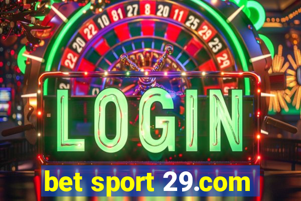 bet sport 29.com